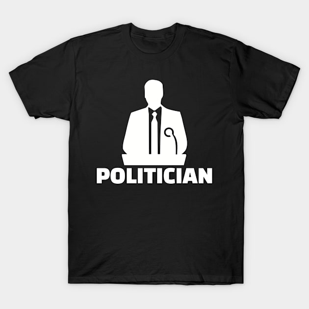 Politician T-Shirt by Designzz